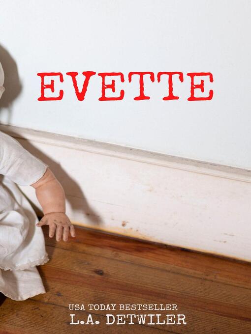 Title details for Evette by L.A. Detwiler - Available